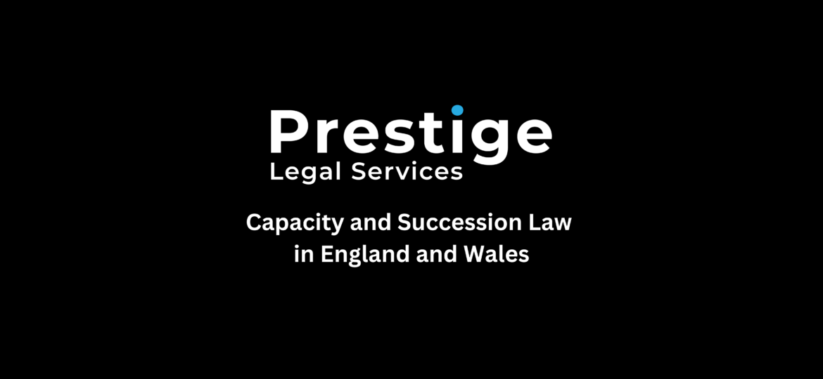 Capacity and Succession Law in England and Wales